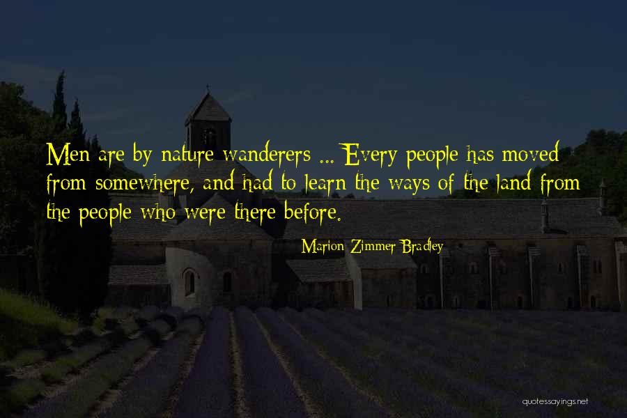 The Wanderers Quotes By Marion Zimmer Bradley The Wanderers Quotes By Marion Zimmer Bradley