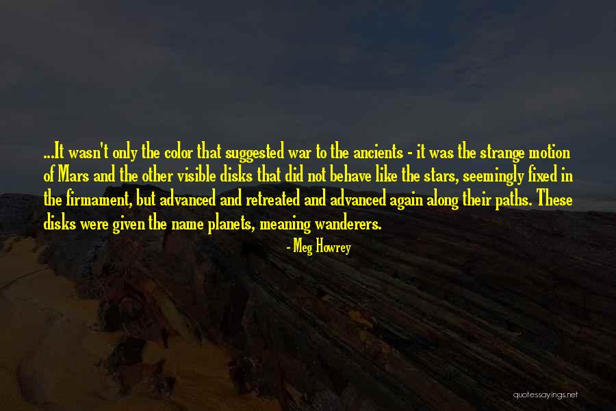 The Wanderers Quotes By Meg Howrey The Wanderers Quotes By Meg Howrey
