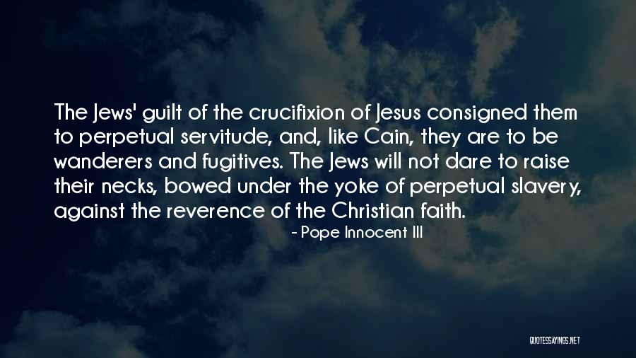 The Wanderers Quotes By Pope Innocent III The Wanderers Quotes By Pope Innocent III