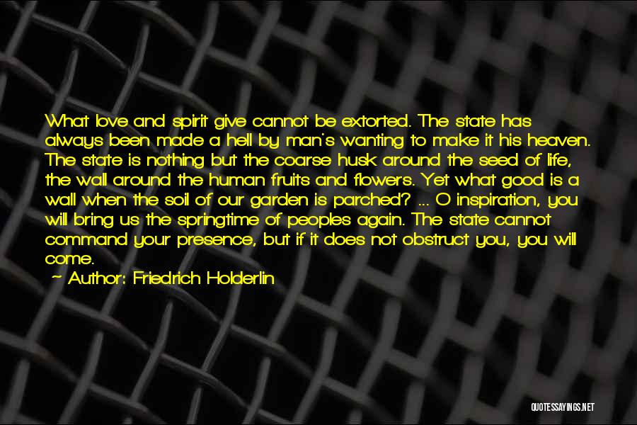 The Wanting Seed Quotes By Friedrich Holderlin