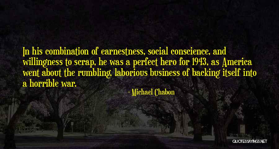 The War Hero Quotes By Michael Chabon The War Hero Quotes By Michael Chabon