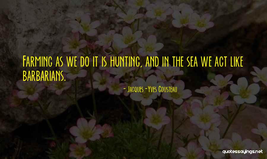 The Wasteland Alan Paton Quotes By Jacques-Yves Cousteau The Wasteland Alan Paton Quotes By Jacques-Yves Cousteau