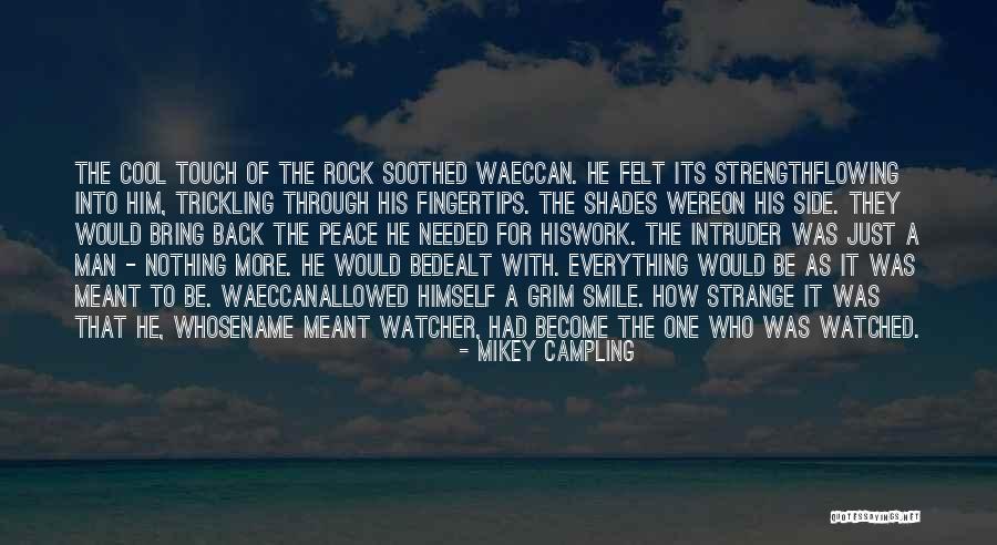 The Watcher Quotes By Mikey Campling The Watcher Quotes By Mikey Campling