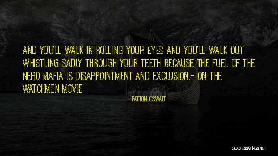 The Watchmen Quotes By Patton Oswalt The Watchmen Quotes By Patton Oswalt