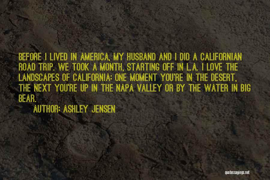 The Water And Love Quotes By Ashley Jensen