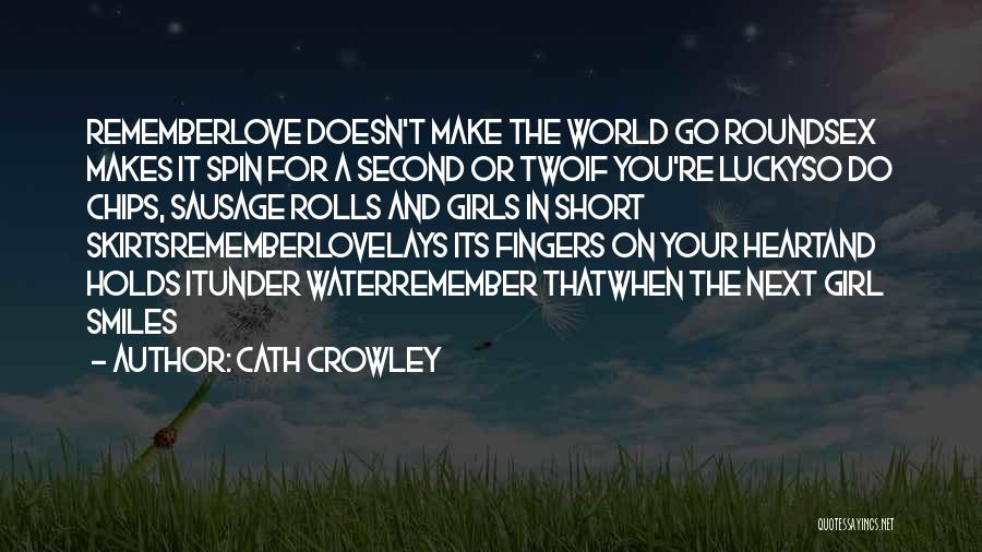 The Water And Love Quotes By Cath Crowley