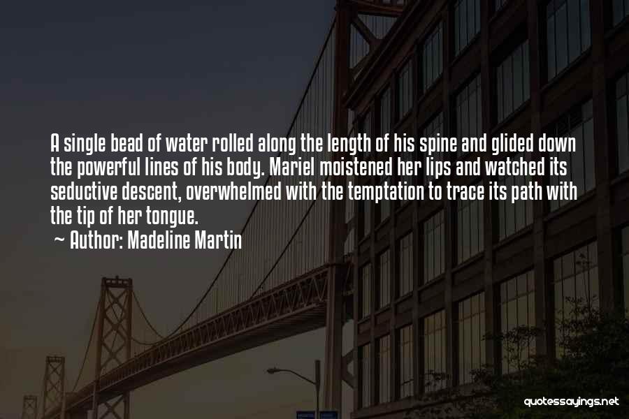 The Water And Love Quotes By Madeline Martin