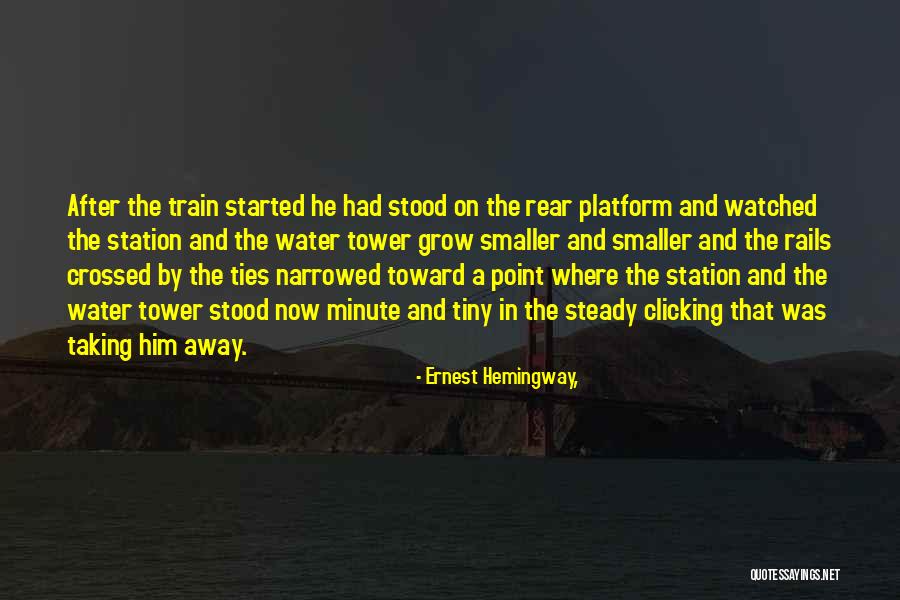 The Water Tower Quotes By Ernest Hemingway, The Water Tower Quotes By Ernest Hemingway,