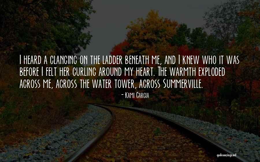 The Water Tower Quotes By Kami Garcia The Water Tower Quotes By Kami Garcia
