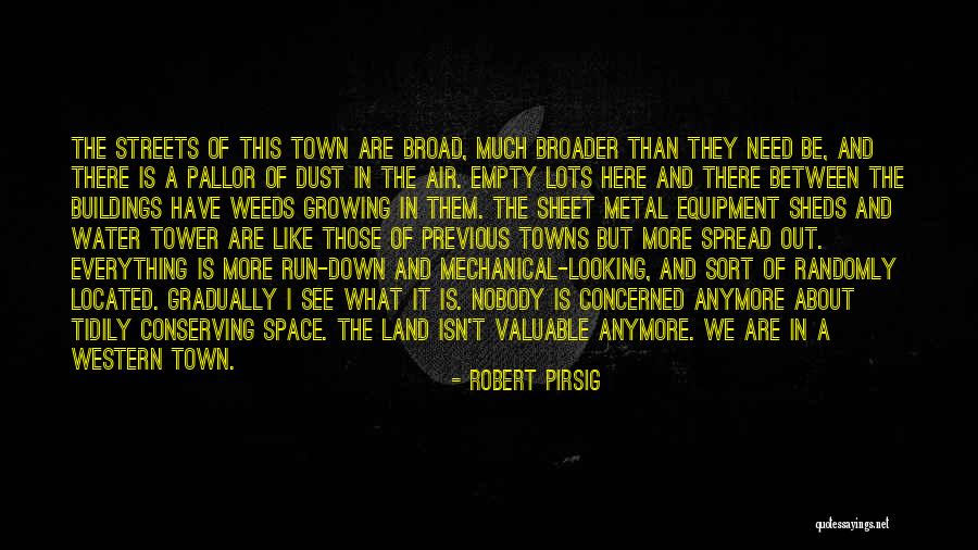 The Water Tower Quotes By Robert Pirsig The Water Tower Quotes By Robert Pirsig