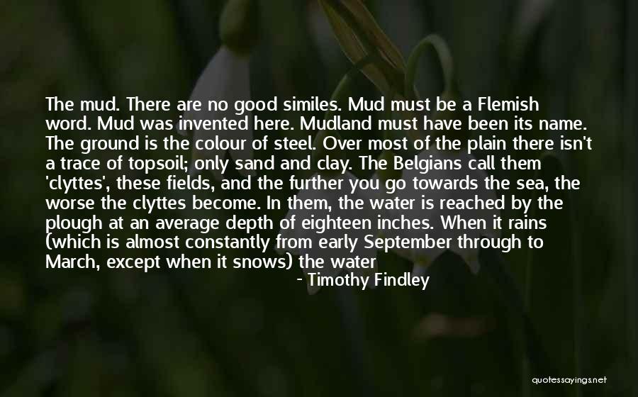 The Water Wars Quotes By Timothy Findley The Water Wars Quotes By Timothy Findley