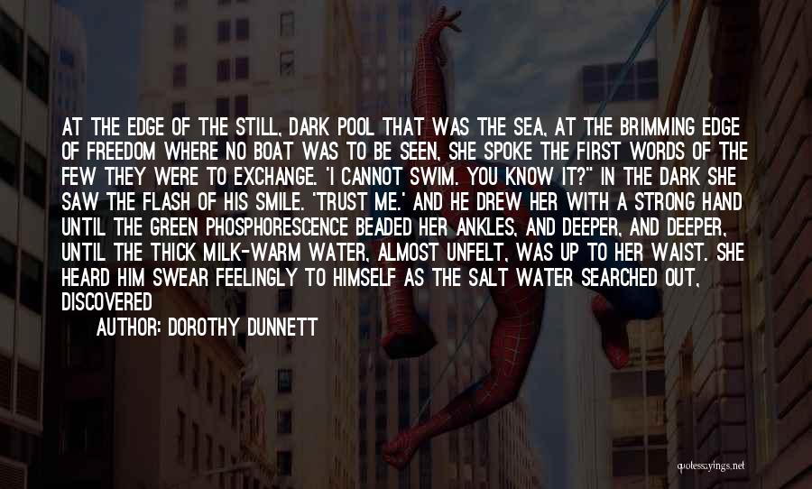 The Water Was Quotes By Dorothy Dunnett