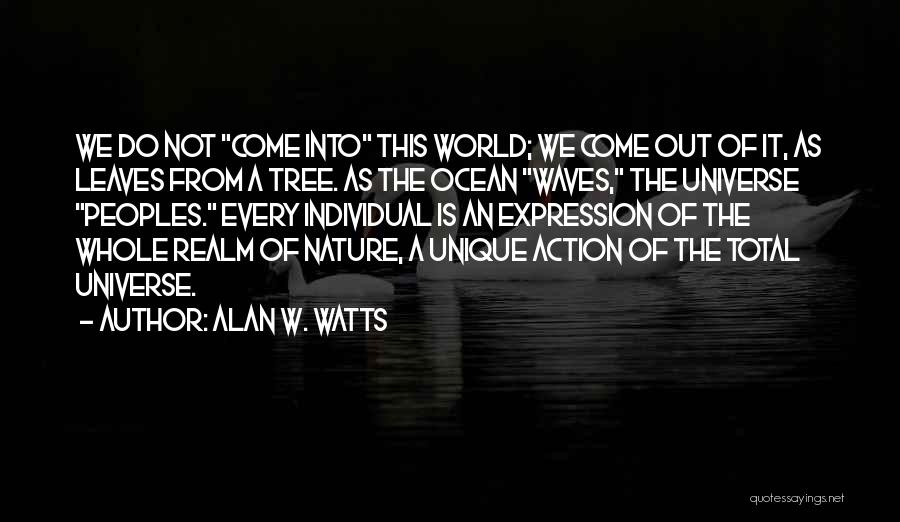 The Waves Of The Ocean Quotes By Alan W. Watts