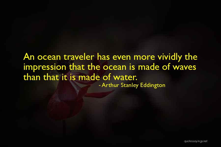 The Waves Of The Ocean Quotes By Arthur Stanley Eddington