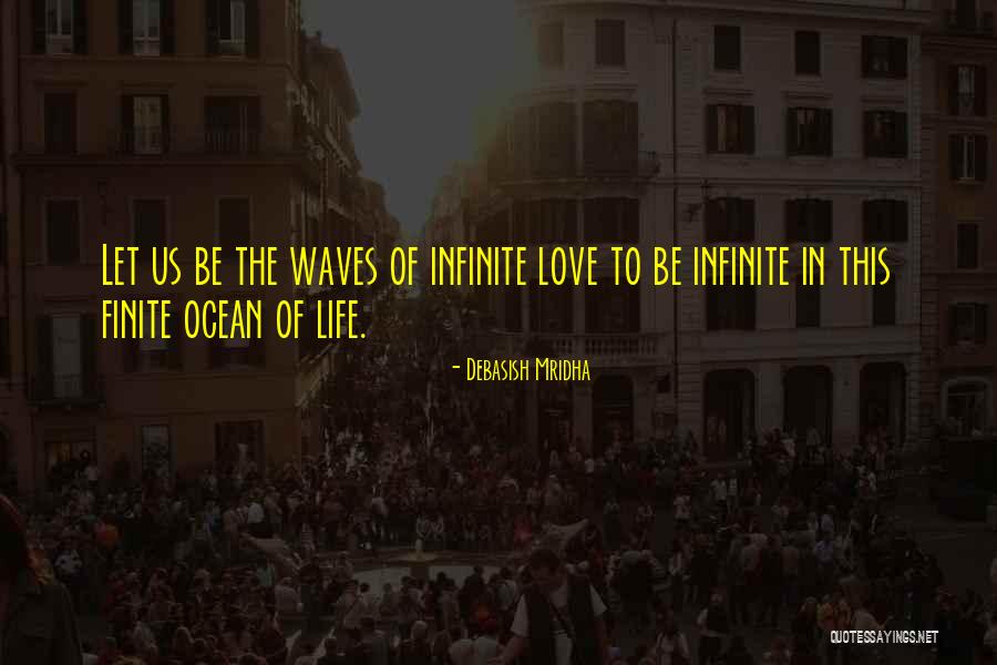 The Waves Of The Ocean Quotes By Debasish Mridha