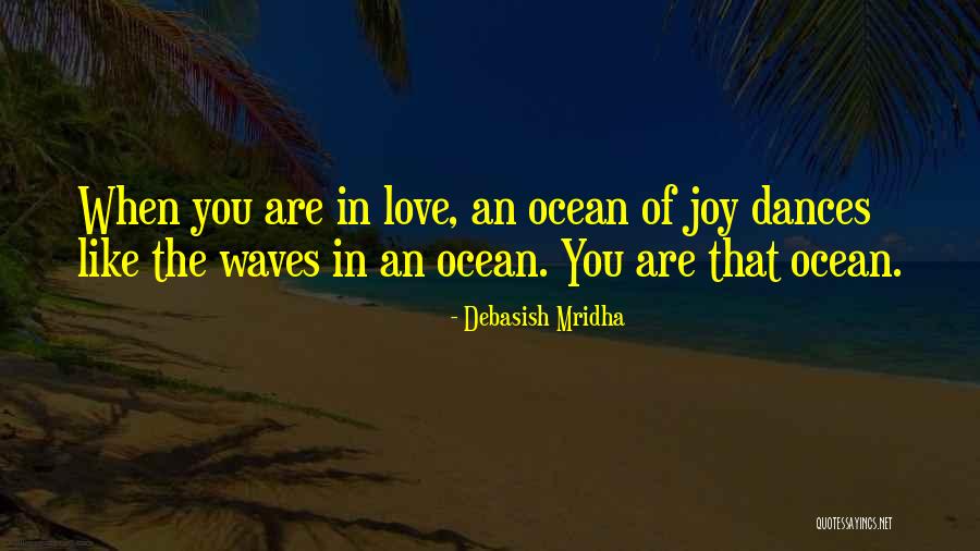 The Waves Of The Ocean Quotes By Debasish Mridha