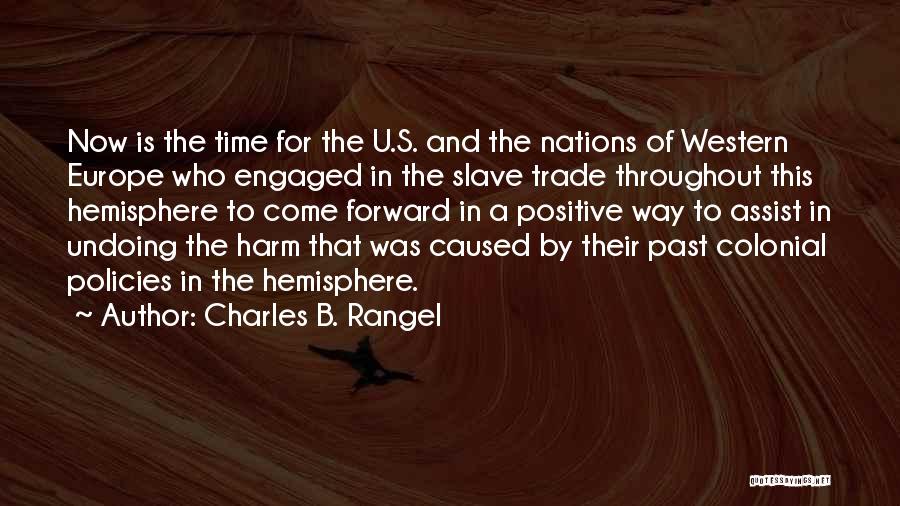 The Way Forward Quotes By Charles B. Rangel
