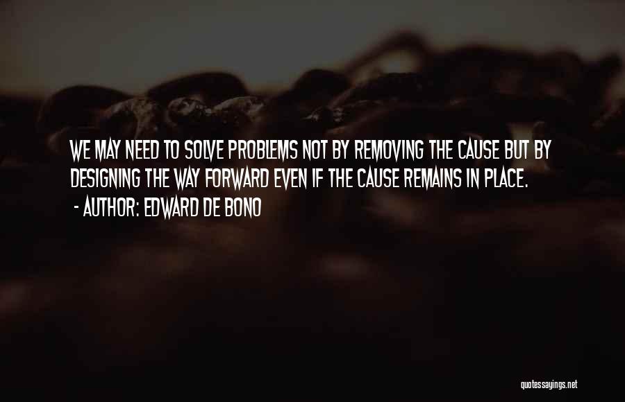 The Way Forward Quotes By Edward De Bono