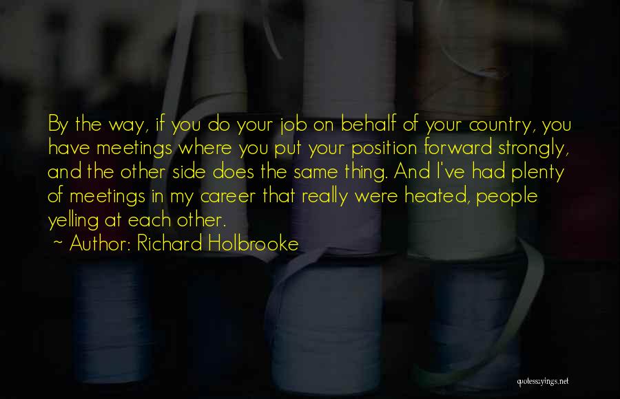 The Way Forward Quotes By Richard Holbrooke