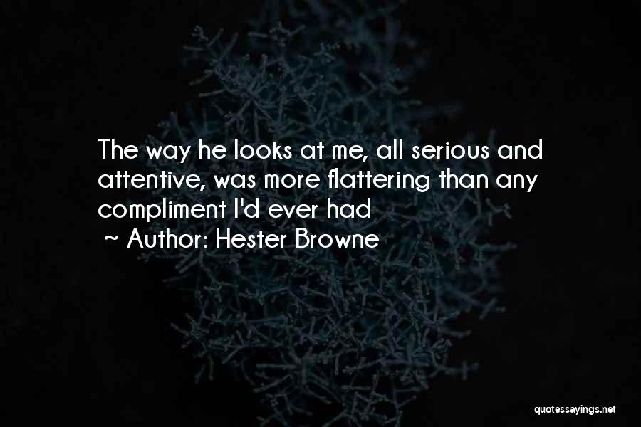 The Way He Looks At Me Quotes By Hester Browne