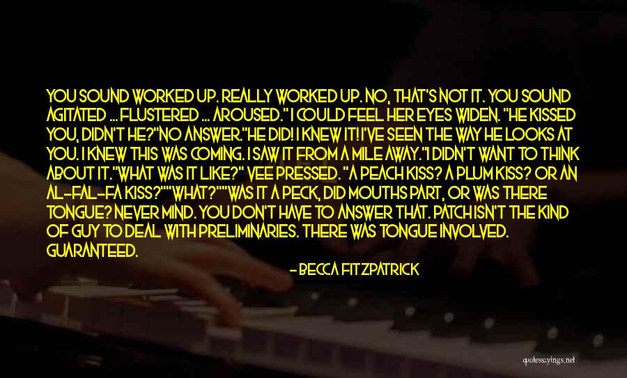 The Way He Looks At You Quotes By Becca Fitzpatrick The Way He Looks At You Quotes By Becca Fitzpatrick