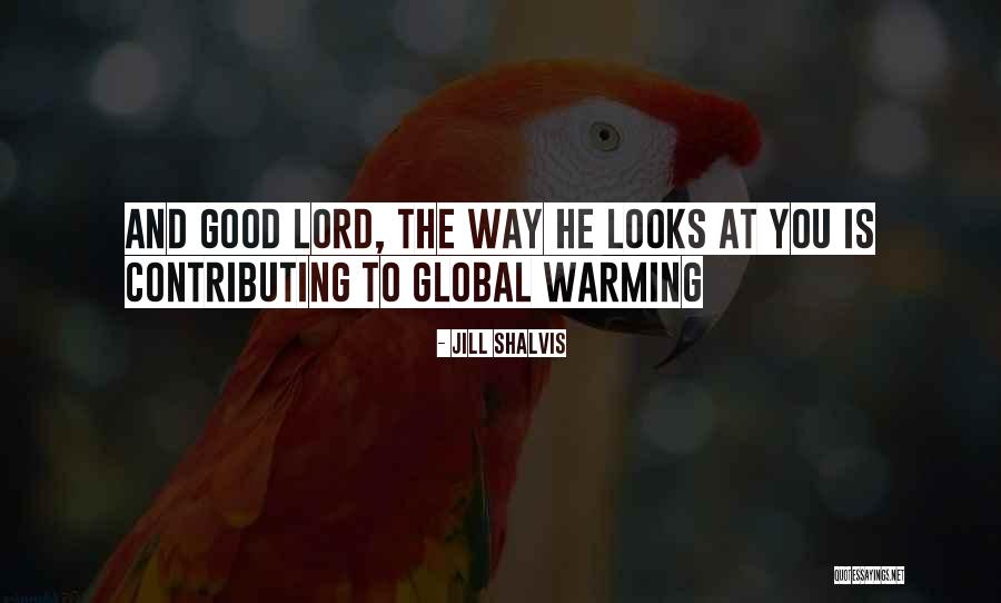 The Way He Looks At You Quotes By Jill Shalvis The Way He Looks At You Quotes By Jill Shalvis