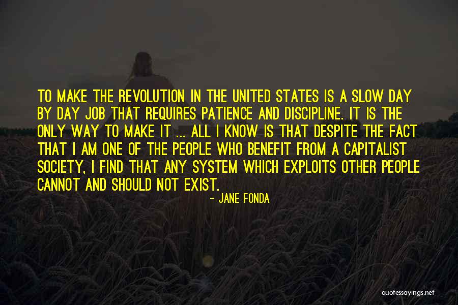 The Way I Am Quotes By Jane Fonda The Way I Am Quotes By Jane Fonda