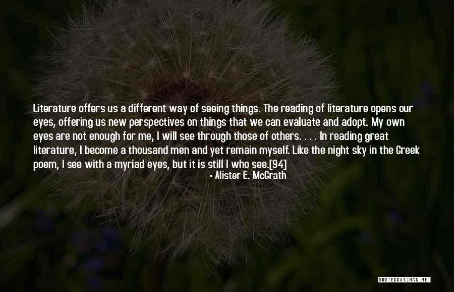 The Way I See Myself Quotes By Alister E. McGrath The Way I See Myself Quotes By Alister E. McGrath