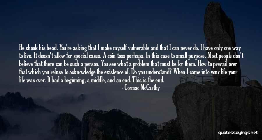 The Way I See Myself Quotes By Cormac McCarthy