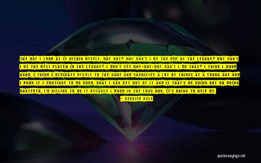 The Way I See Myself Quotes By Derrick Rose The Way I See Myself Quotes By Derrick Rose