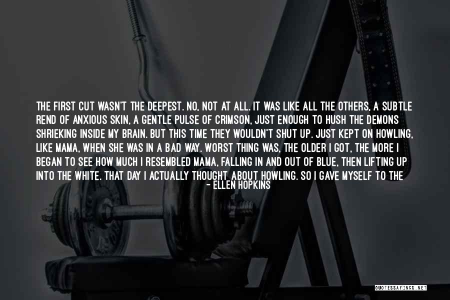 The Way I See Myself Quotes By Ellen Hopkins The Way I See Myself Quotes By Ellen Hopkins