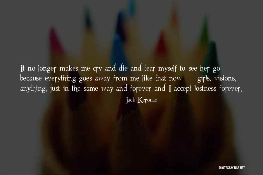 The Way I See Myself Quotes By Jack Kerouac