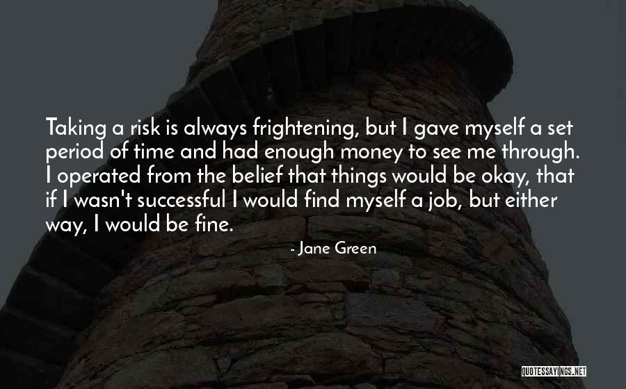 The Way I See Myself Quotes By Jane Green The Way I See Myself Quotes By Jane Green