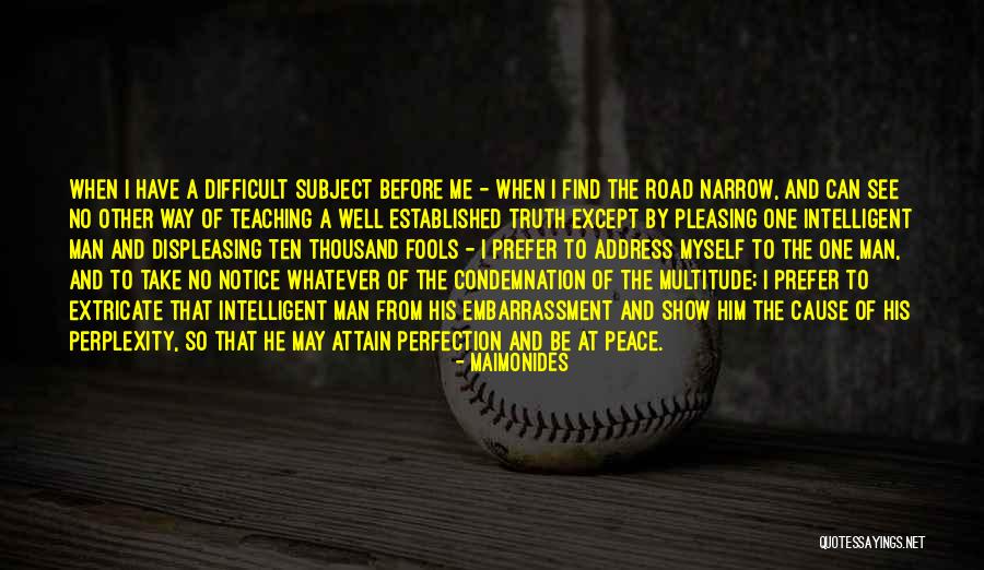 The Way I See Myself Quotes By Maimonides The Way I See Myself Quotes By Maimonides