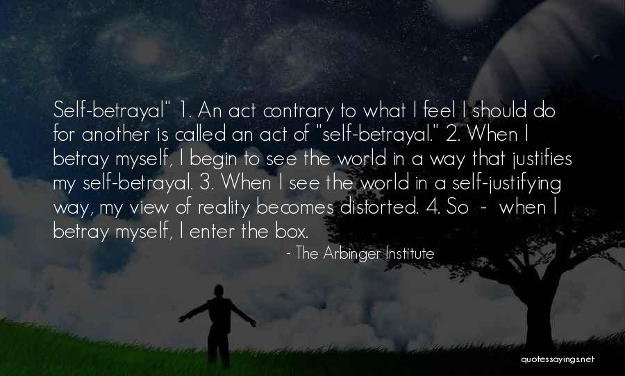 The Way I See Myself Quotes By The Arbinger Institute