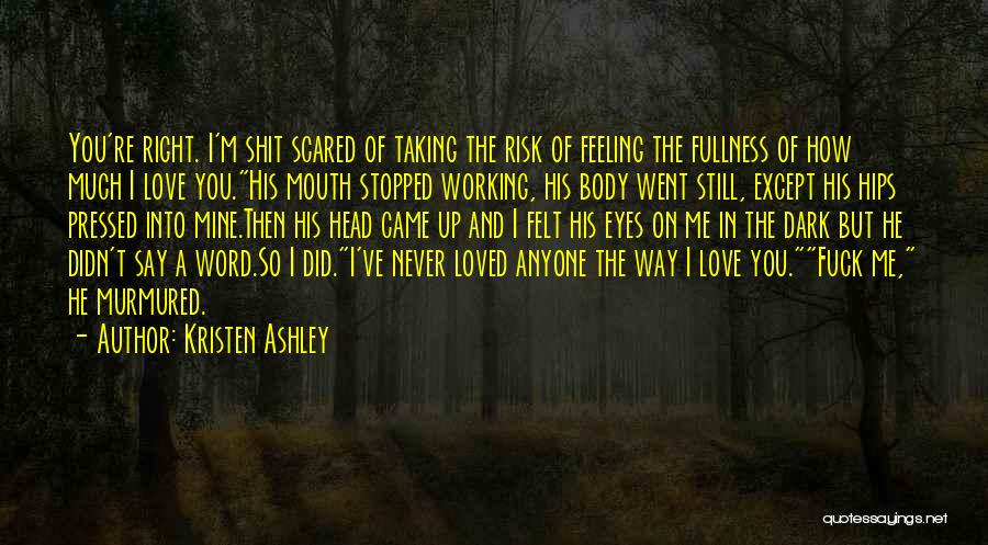 The Way I'm Feeling Quotes By Kristen Ashley