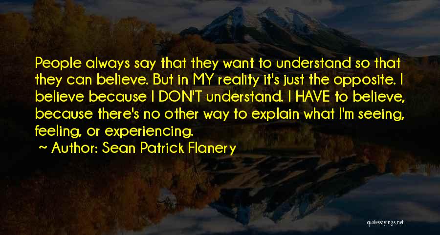 The Way I'm Feeling Quotes By Sean Patrick Flanery