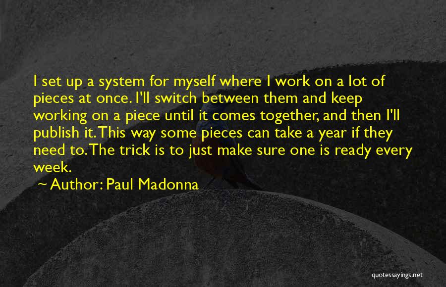 The Way I'm Set Up Quotes By Paul Madonna