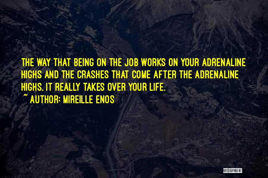 The Way Life Works Quotes By Mireille Enos