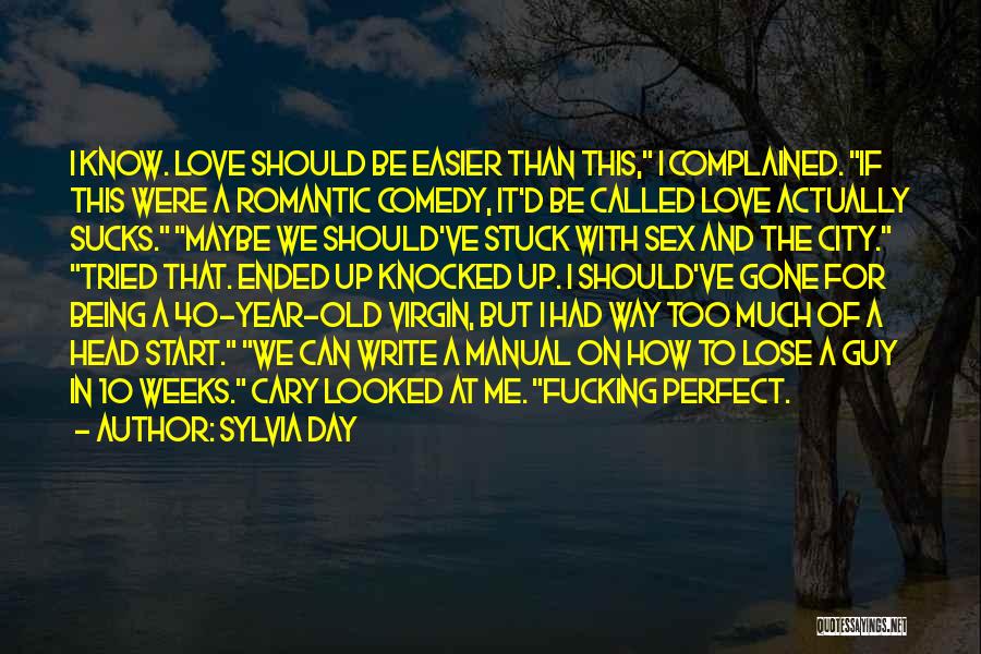 The Way Love Should Be Quotes By Sylvia Day