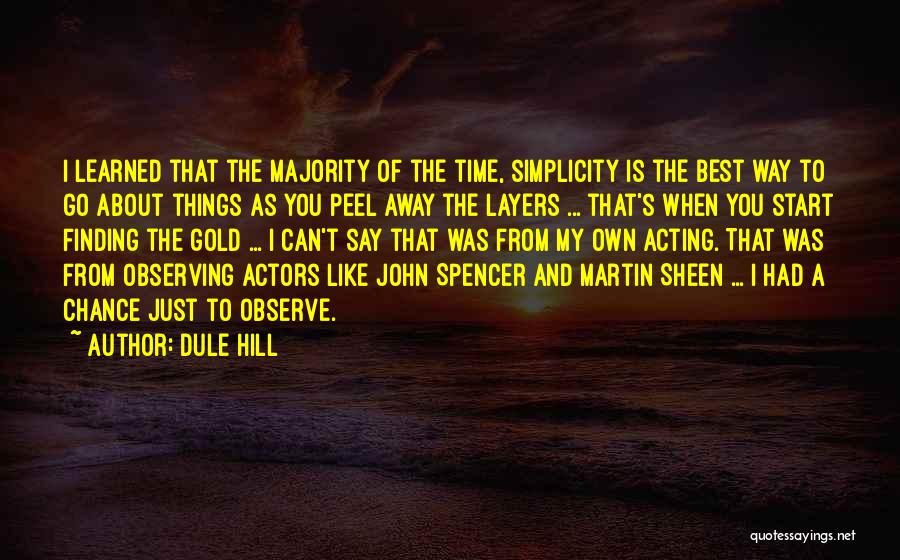 The Way Martin Sheen Quotes By Dule Hill