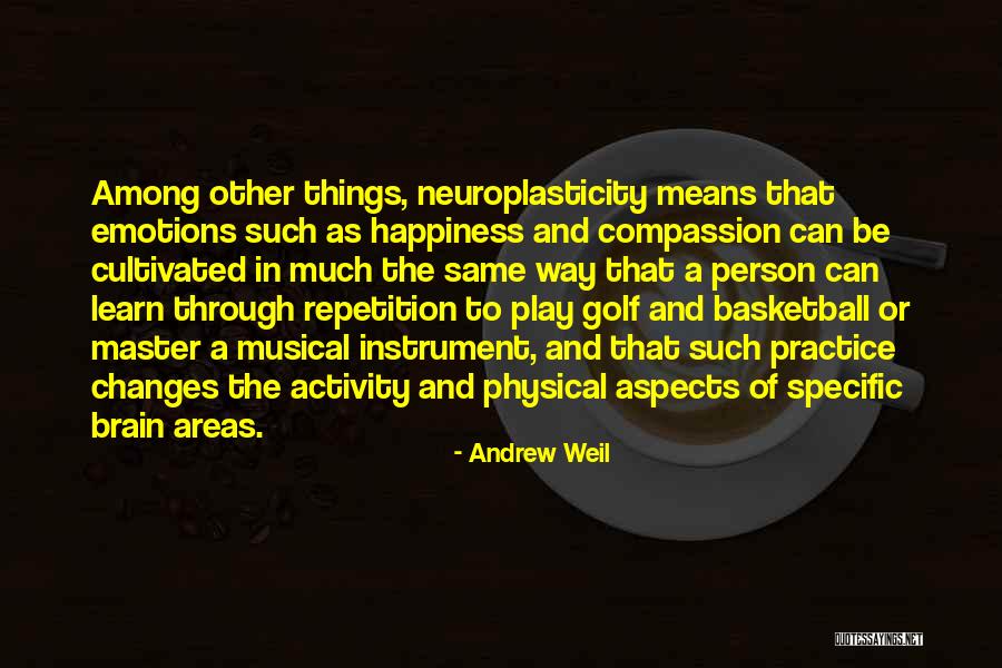 The Way Of Happiness Quotes By Andrew Weil The Way Of Happiness Quotes By Andrew Weil