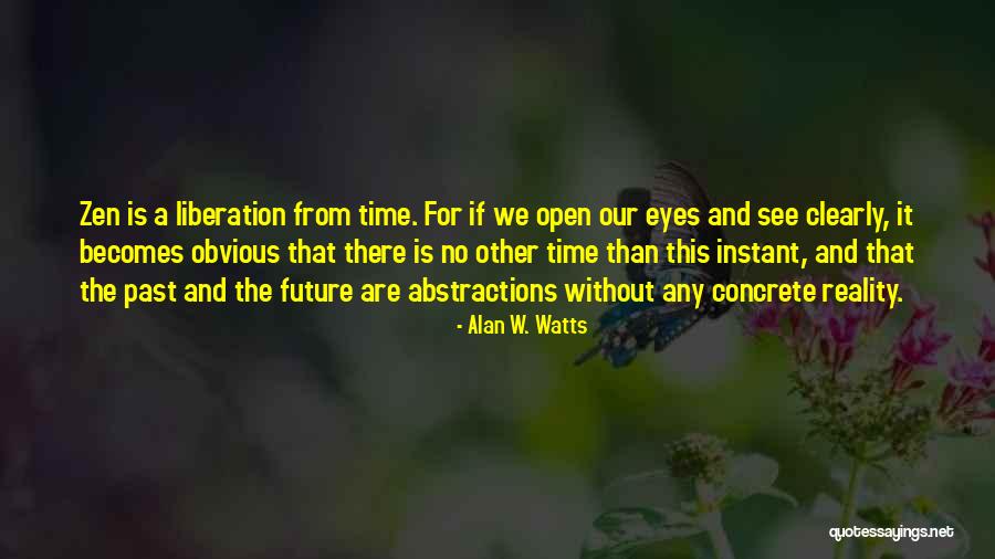 The Way Of Liberation Quotes By Alan W. Watts The Way Of Liberation Quotes By Alan W. Watts