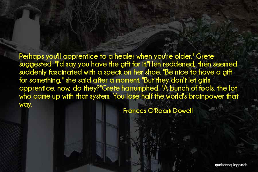 The Way Of Liberation Quotes By Frances O'Roark Dowell The Way Of Liberation Quotes By Frances O'Roark Dowell