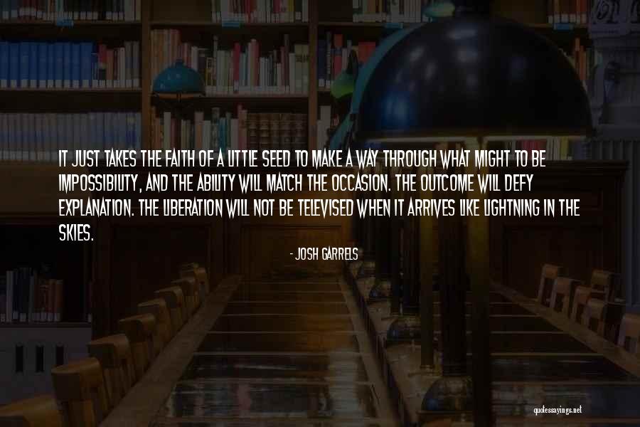 The Way Of Liberation Quotes By Josh Garrels The Way Of Liberation Quotes By Josh Garrels