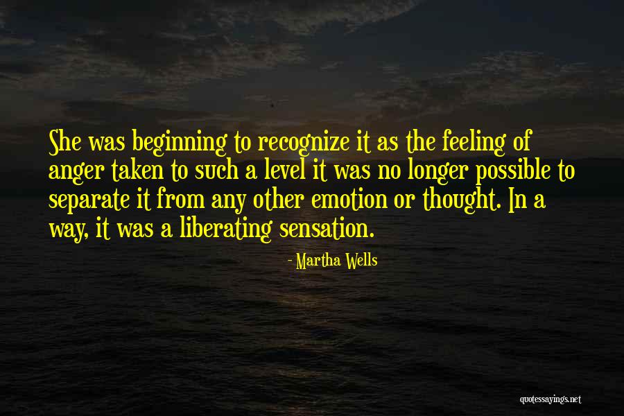 The Way Of Liberation Quotes By Martha Wells The Way Of Liberation Quotes By Martha Wells