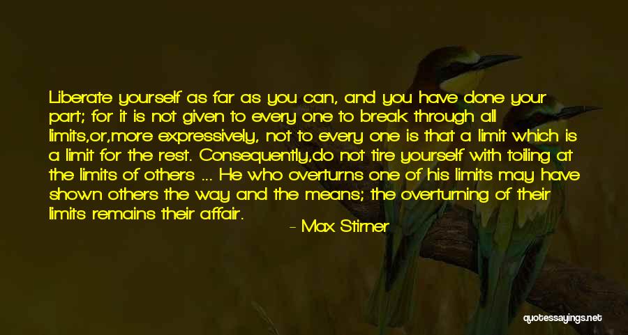 The Way Of Liberation Quotes By Max Stirner The Way Of Liberation Quotes By Max Stirner