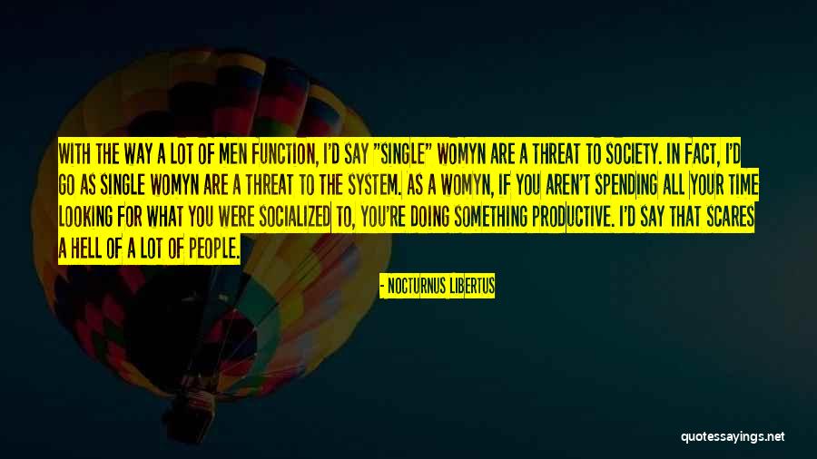 The Way Of Liberation Quotes By Nocturnus Libertus The Way Of Liberation Quotes By Nocturnus Libertus