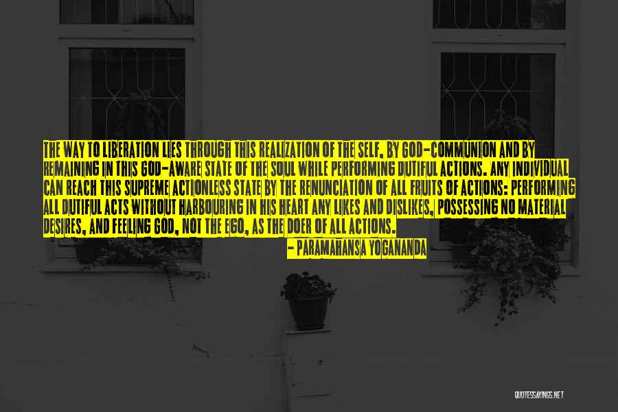 The Way Of Liberation Quotes By Paramahansa Yogananda The Way Of Liberation Quotes By Paramahansa Yogananda