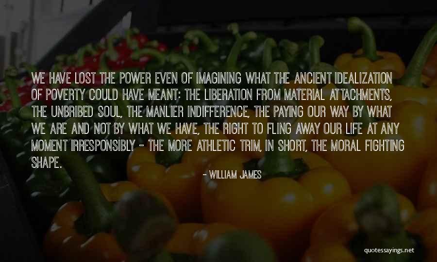 The Way Of Liberation Quotes By William James The Way Of Liberation Quotes By William James